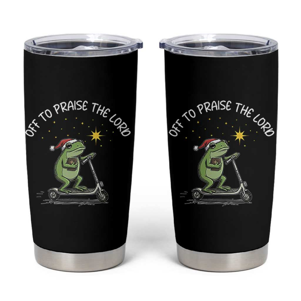 Funny Frog Christian Tumbler Cup Off To Praise The Lord - Wonder Print Shop