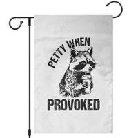 Petty When Provoked Garden Flag Funny Raccoon Meme - Wonder Print Shop