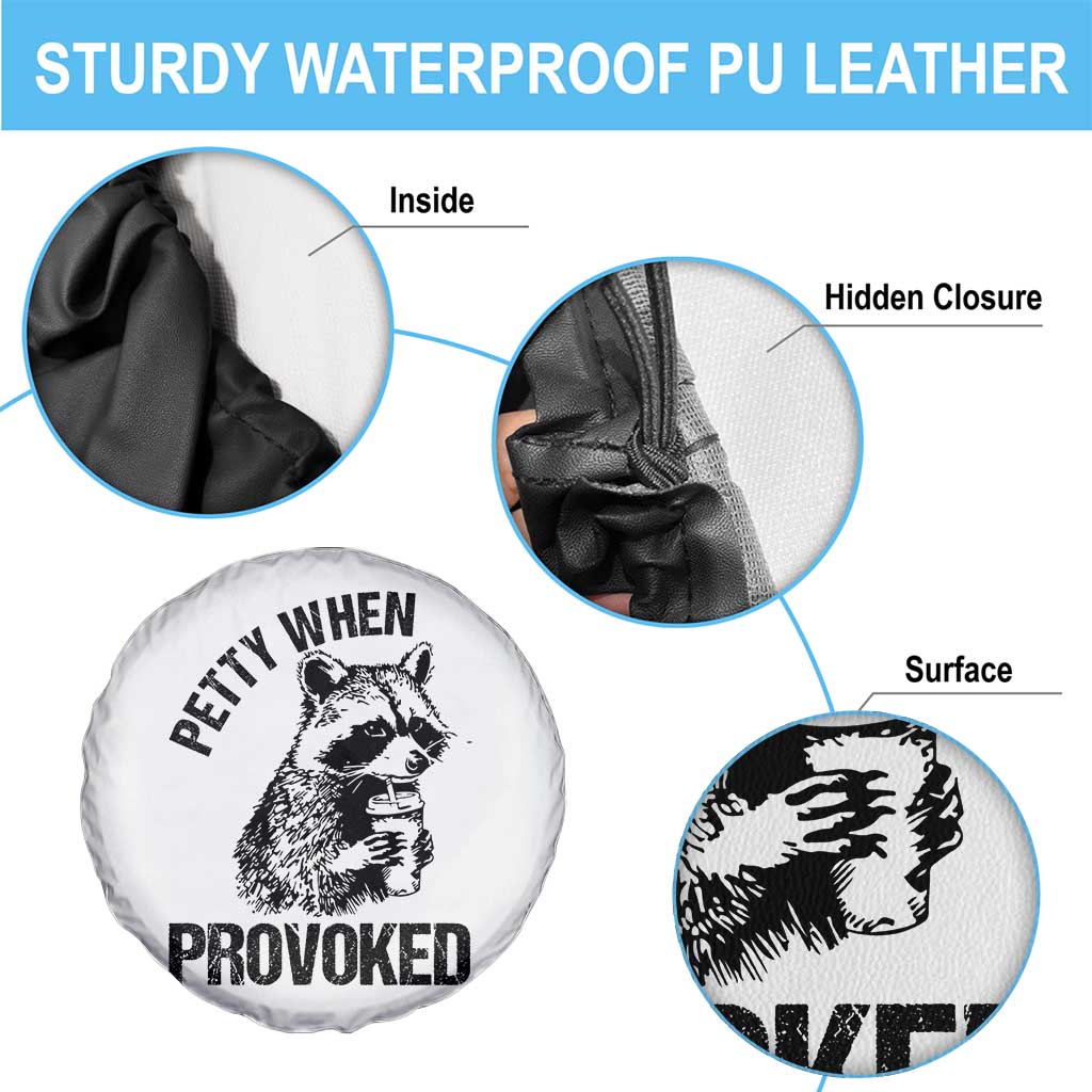 Petty When Provoked Spare Tire Cover Funny Raccoon Meme - Wonder Print Shop