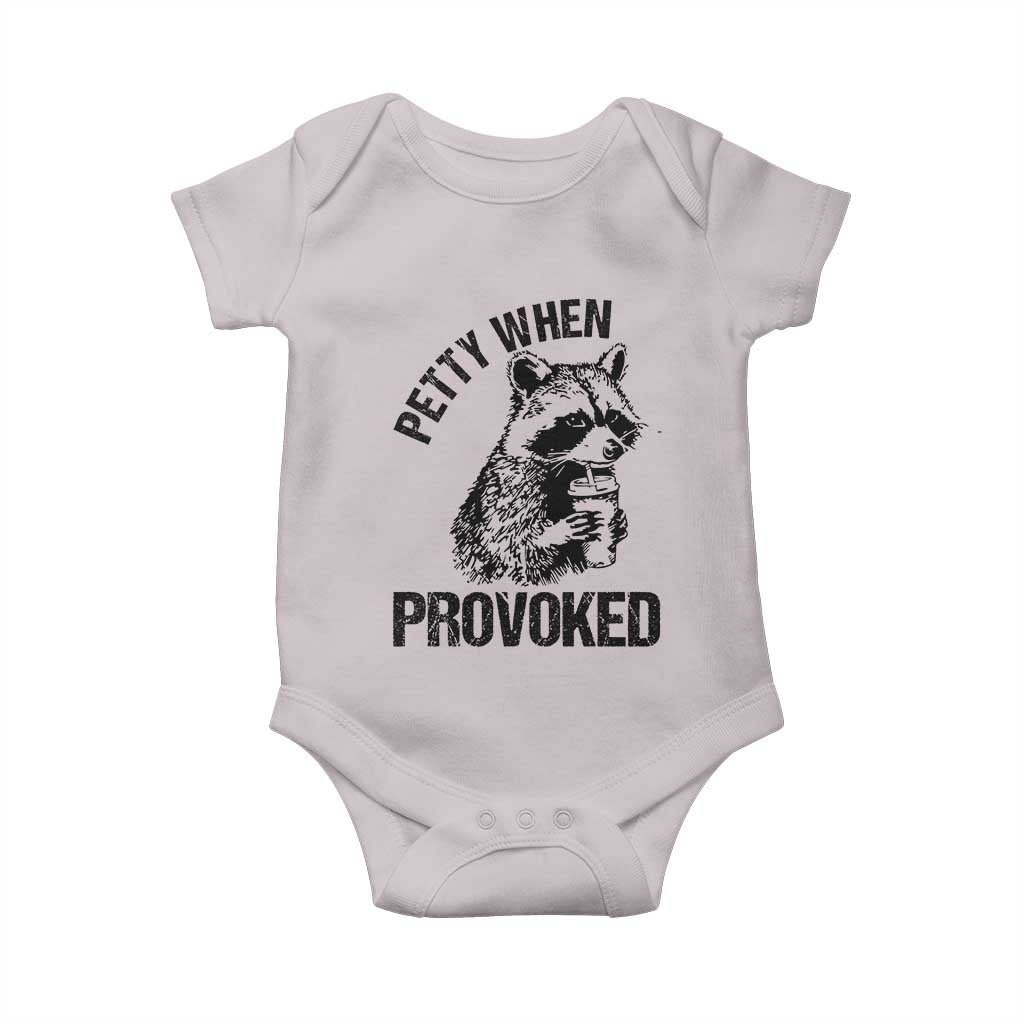 Petty When Provoked Baby Onesie Funny Raccoon Meme - Wonder Print Shop