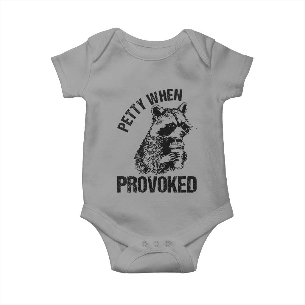 Petty When Provoked Baby Onesie Funny Raccoon Meme - Wonder Print Shop