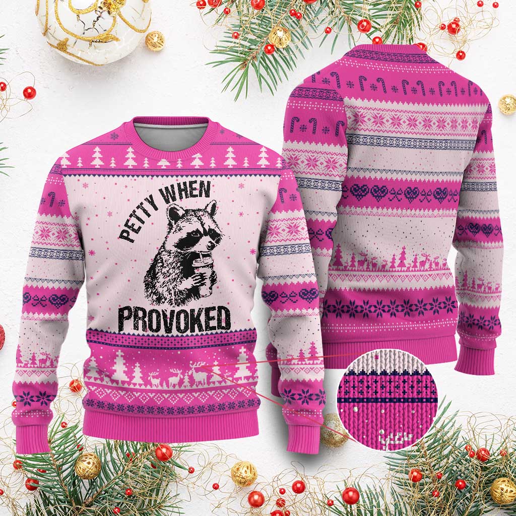 Petty When Provoked Ugly Christmas Sweater Funny Raccoon Meme - Wonder Print Shop