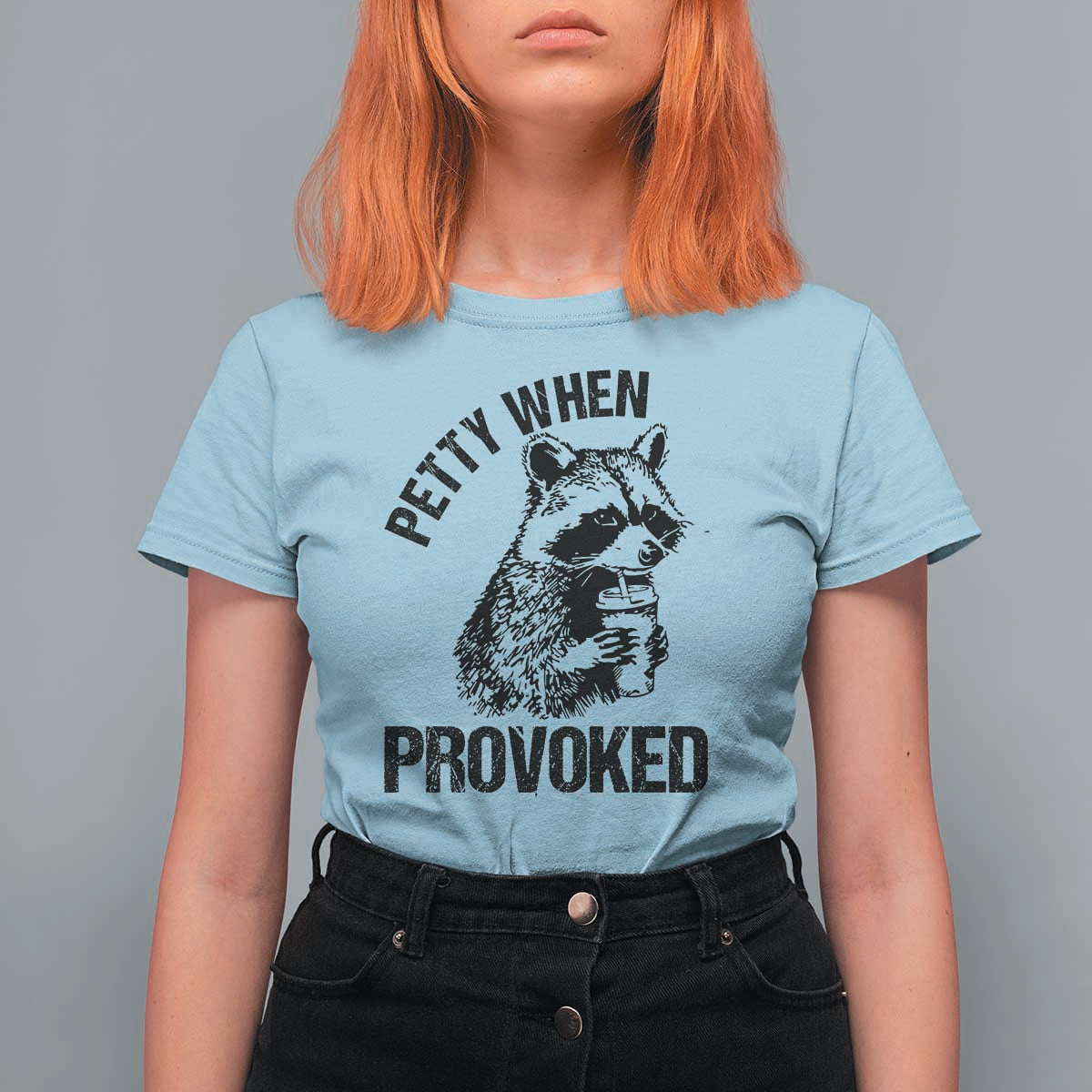Petty When Provoked T Shirt For Women Funny Raccoon Meme - Wonder Print Shop