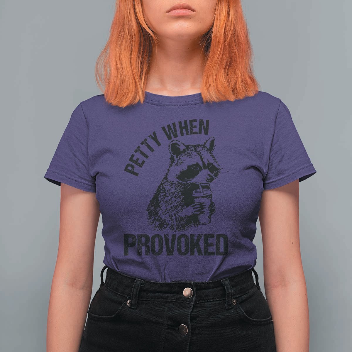 Petty When Provoked T Shirt For Women Funny Raccoon Meme - Wonder Print Shop