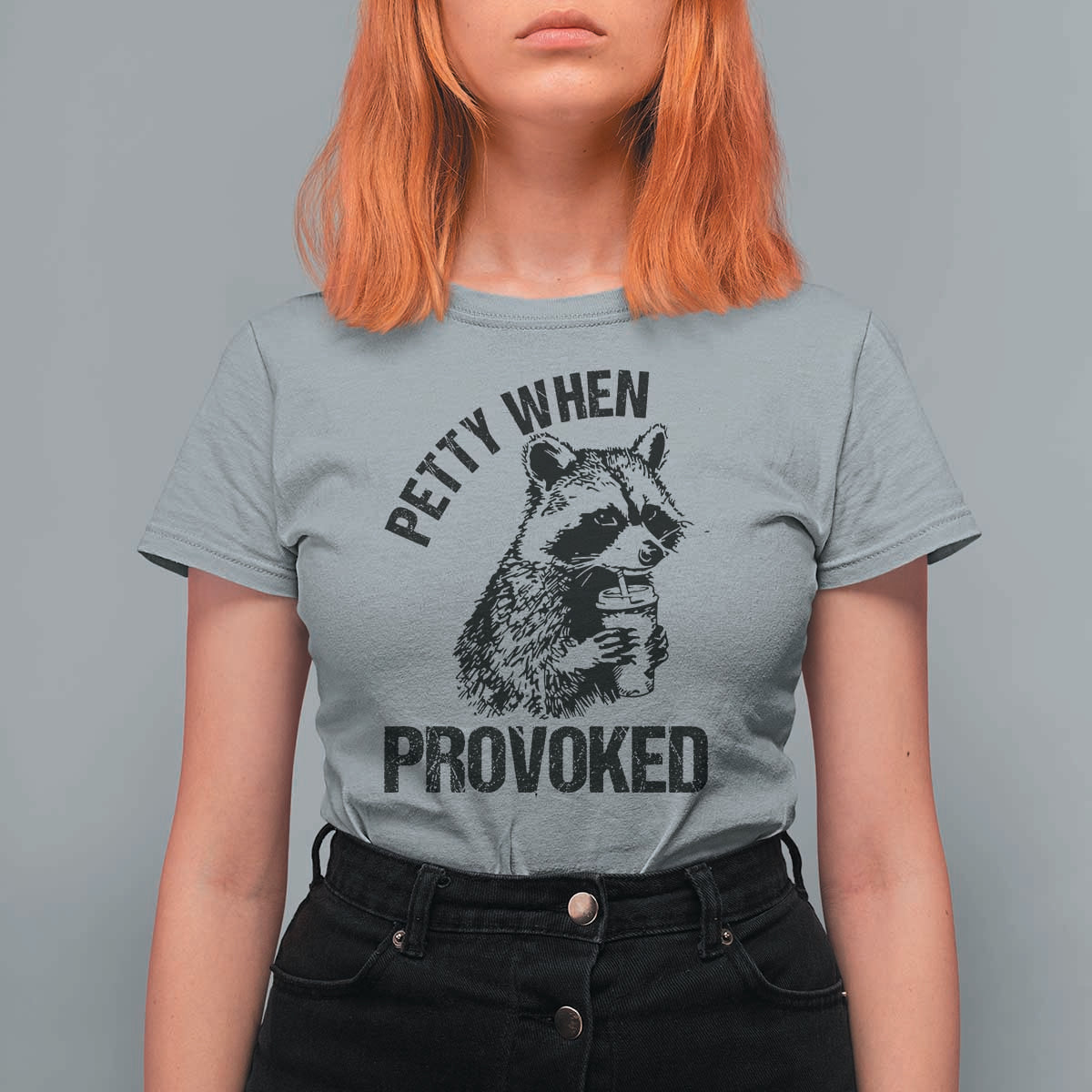 Petty When Provoked T Shirt For Women Funny Raccoon Meme - Wonder Print Shop