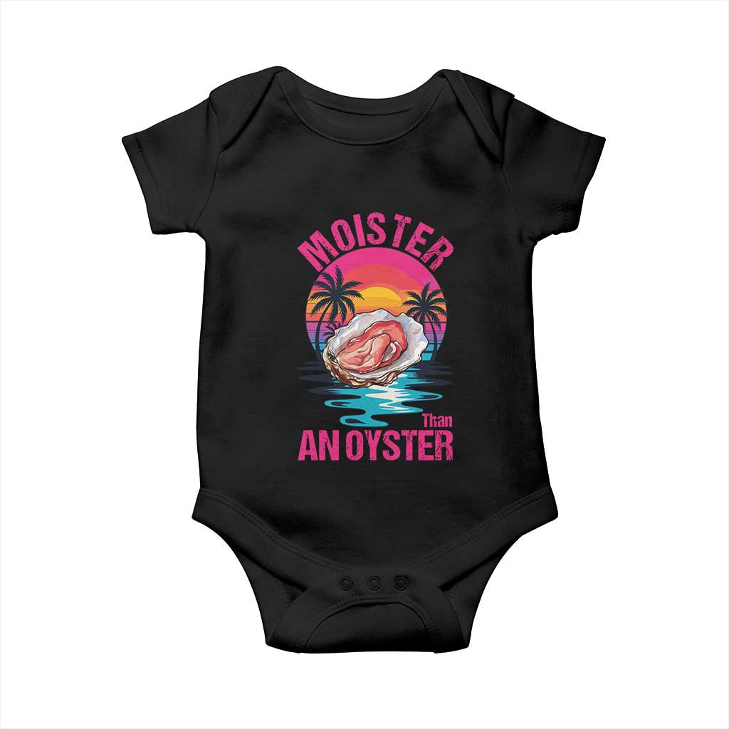 Moister Than An Oyster Baby Onesie Funny Inappropriate Adult Humor Women - Wonder Print Shop