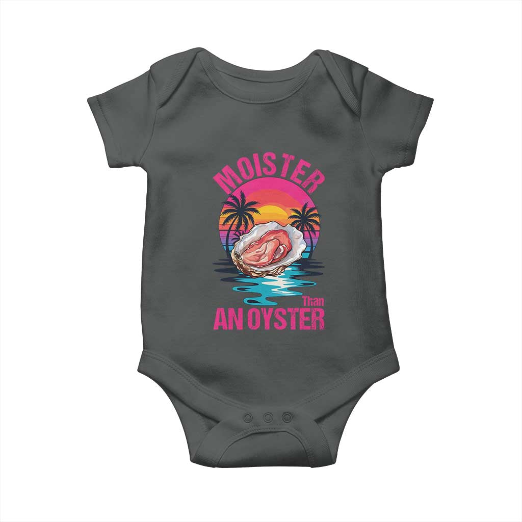 Moister Than An Oyster Baby Onesie Funny Inappropriate Adult Humor Women - Wonder Print Shop