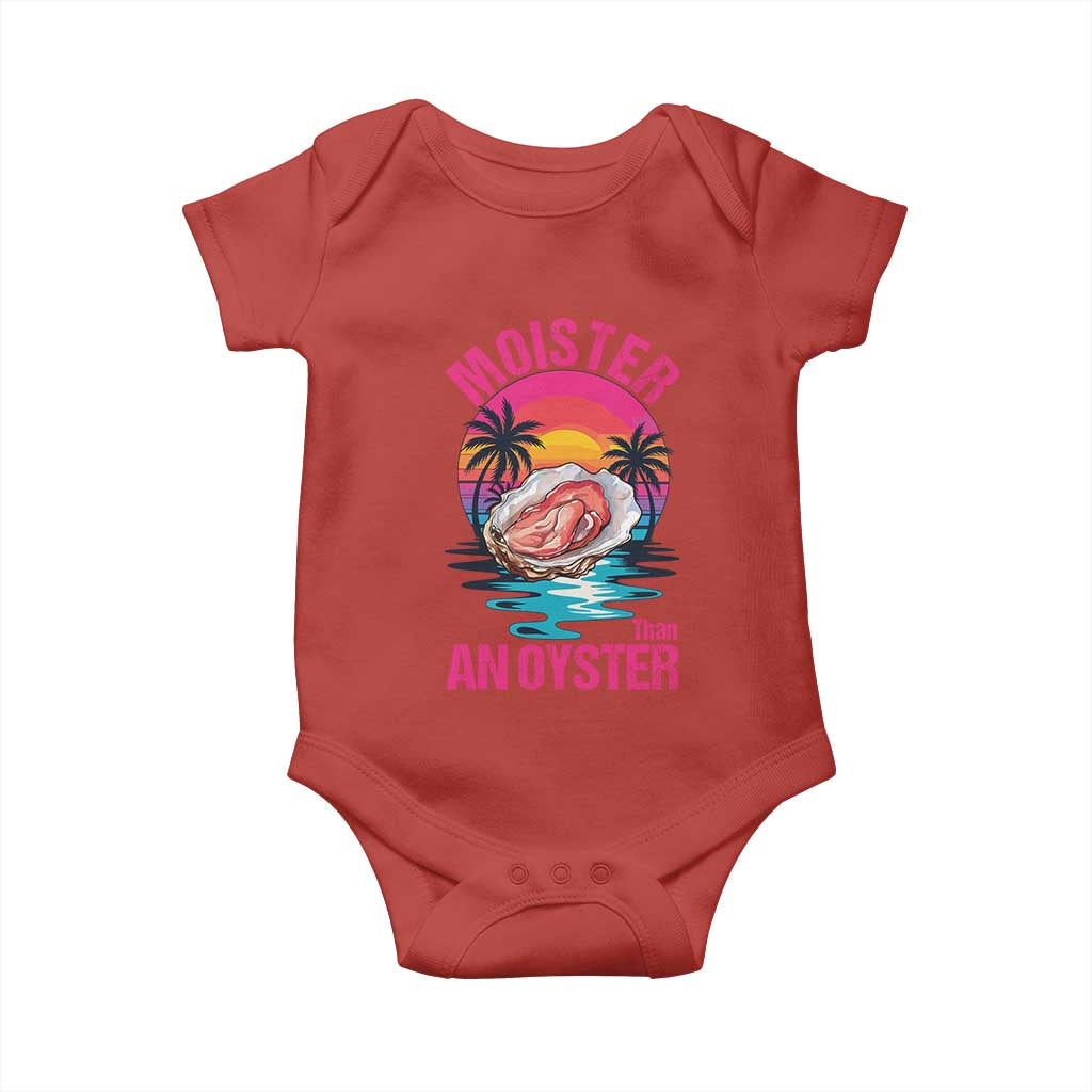 Moister Than An Oyster Baby Onesie Funny Inappropriate Adult Humor Women - Wonder Print Shop