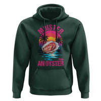 Moister Than An Oyster Hoodie Funny Inappropriate Adult Humor Women - Wonder Print Shop