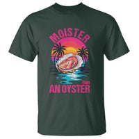 Moister Than An Oyster T Shirt Funny Inappropriate Adult Humor Women - Wonder Print Shop
