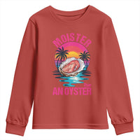 Moister Than An Oyster Youth Sweatshirt Funny Inappropriate Adult Humor Women - Wonder Print Shop