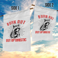 Burnt Out But Optimistic Garden Flag Funny Raccoon Meme - Wonder Print Shop