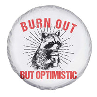 Burnt Out But Optimistic Spare Tire Cover Funny Raccoon Meme - Wonder Print Shop