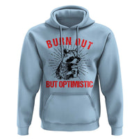 Burnt Out But Optimistic Hoodie Funny Raccoon Meme - Wonder Print Shop