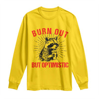 Burnt Out But Optimistic Long Sleeve Shirt Funny Raccoon Meme - Wonder Print Shop