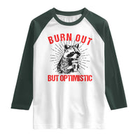 Burnt Out But Optimistic Raglan Shirt Funny Raccoon Meme - Wonder Print Shop