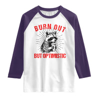 Burnt Out But Optimistic Raglan Shirt Funny Raccoon Meme - Wonder Print Shop