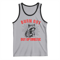 Burnt Out But Optimistic Tank Top Funny Raccoon Meme - Wonder Print Shop