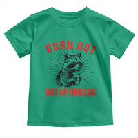 Burnt Out But Optimistic Toddler T Shirt Funny Raccoon Meme - Wonder Print Shop