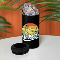 That's Bananas 4 in 1 Can Cooler Tumbler Funny Banana Lover Saying - Wonder Print Shop