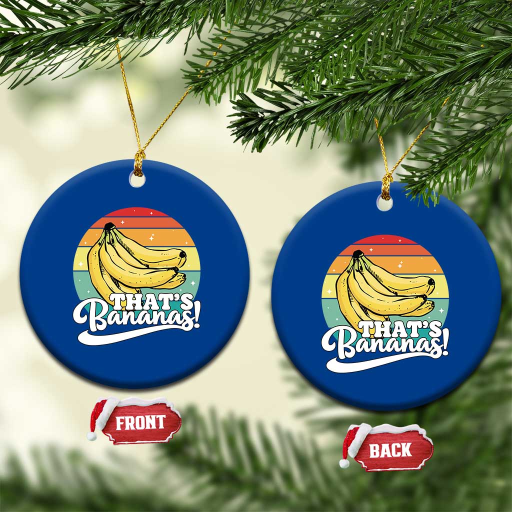 That's Bananas Ceramic Ornament Funny Banana Lover Saying - Wonder Print Shop