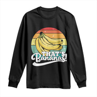 That's Bananas Long Sleeve Shirt Funny Banana Lover Saying - Wonder Print Shop