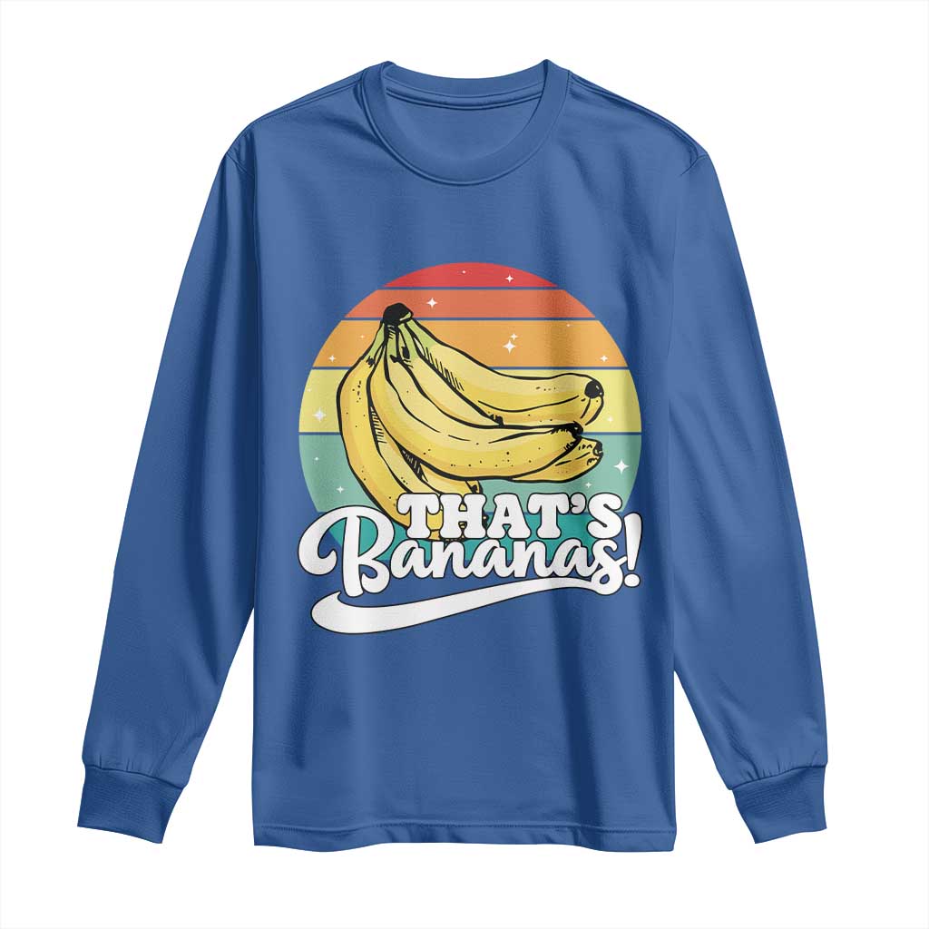 That's Bananas Long Sleeve Shirt Funny Banana Lover Saying - Wonder Print Shop