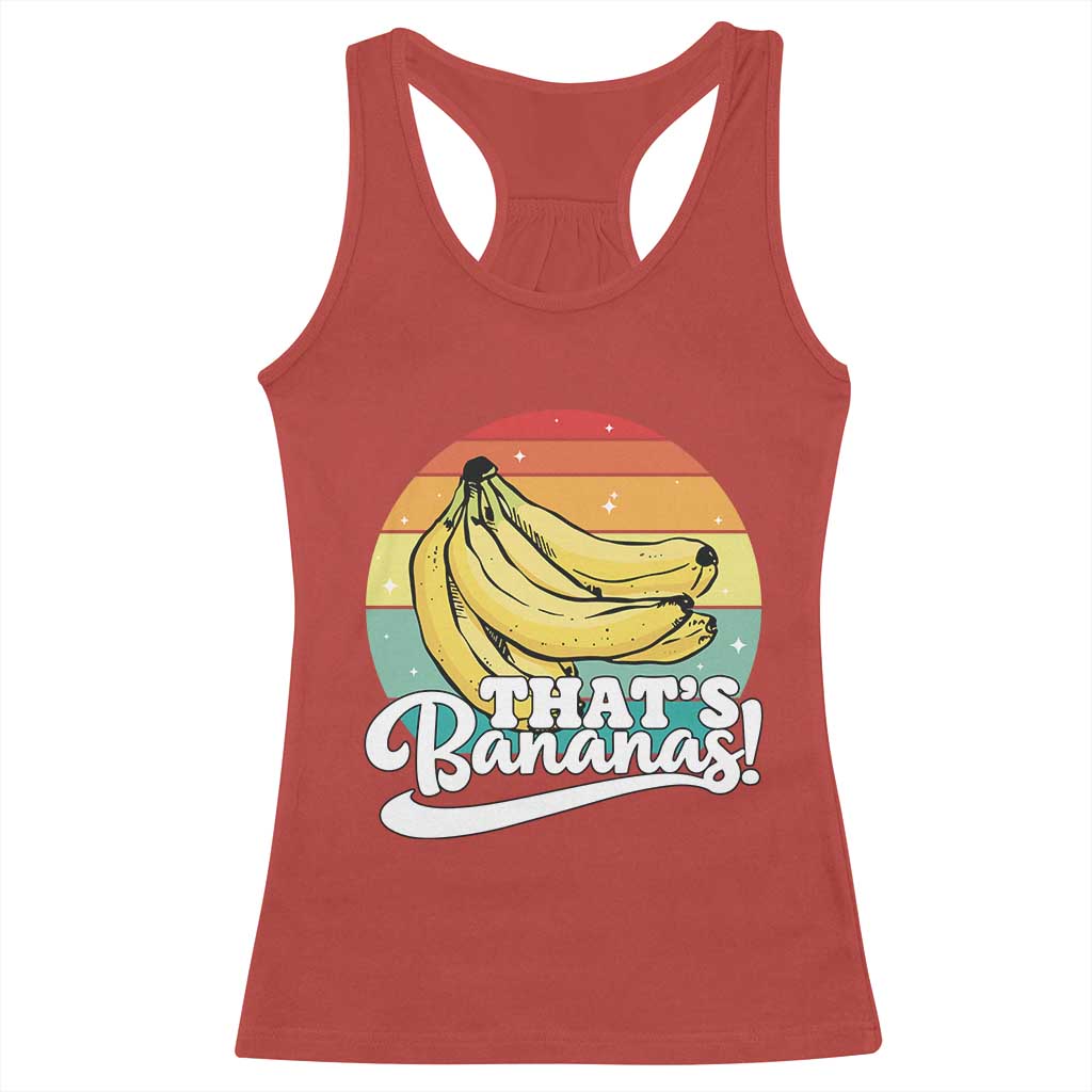 That's Bananas Racerback Tank Top Funny Banana Lover Saying - Wonder Print Shop
