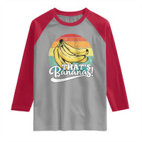 That's Bananas Raglan Shirt Funny Banana Lover Saying - Wonder Print Shop