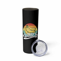 That's Bananas Skinny Tumbler Funny Banana Lover Saying - Wonder Print Shop