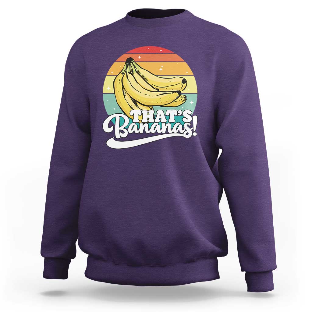That's Bananas Sweatshirt Funny Banana Lover Saying - Wonder Print Shop