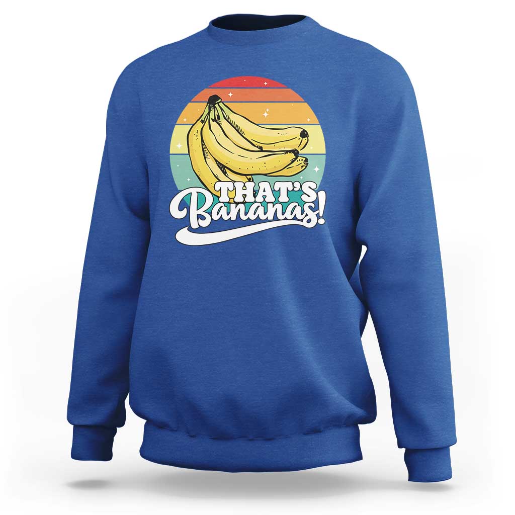 That's Bananas Sweatshirt Funny Banana Lover Saying - Wonder Print Shop