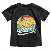 That's Bananas Toddler T Shirt Funny Banana Lover Saying - Wonder Print Shop