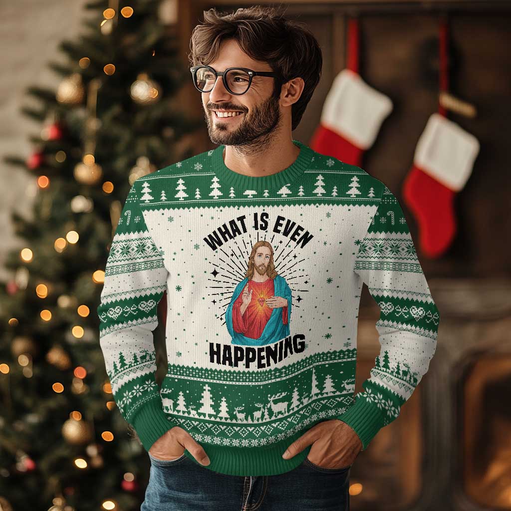 What Is Even Happening Ugly Christmas Sweater Funny Christian - Wonder Print Shop