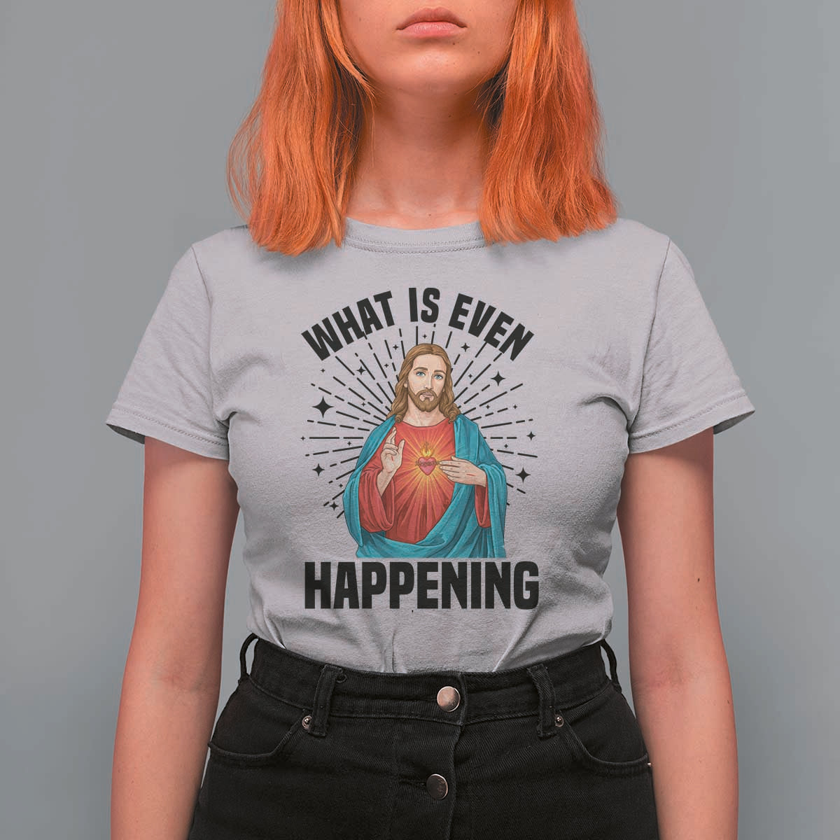 What Is Even Happening T Shirt For Women Funny Christian - Wonder Print Shop