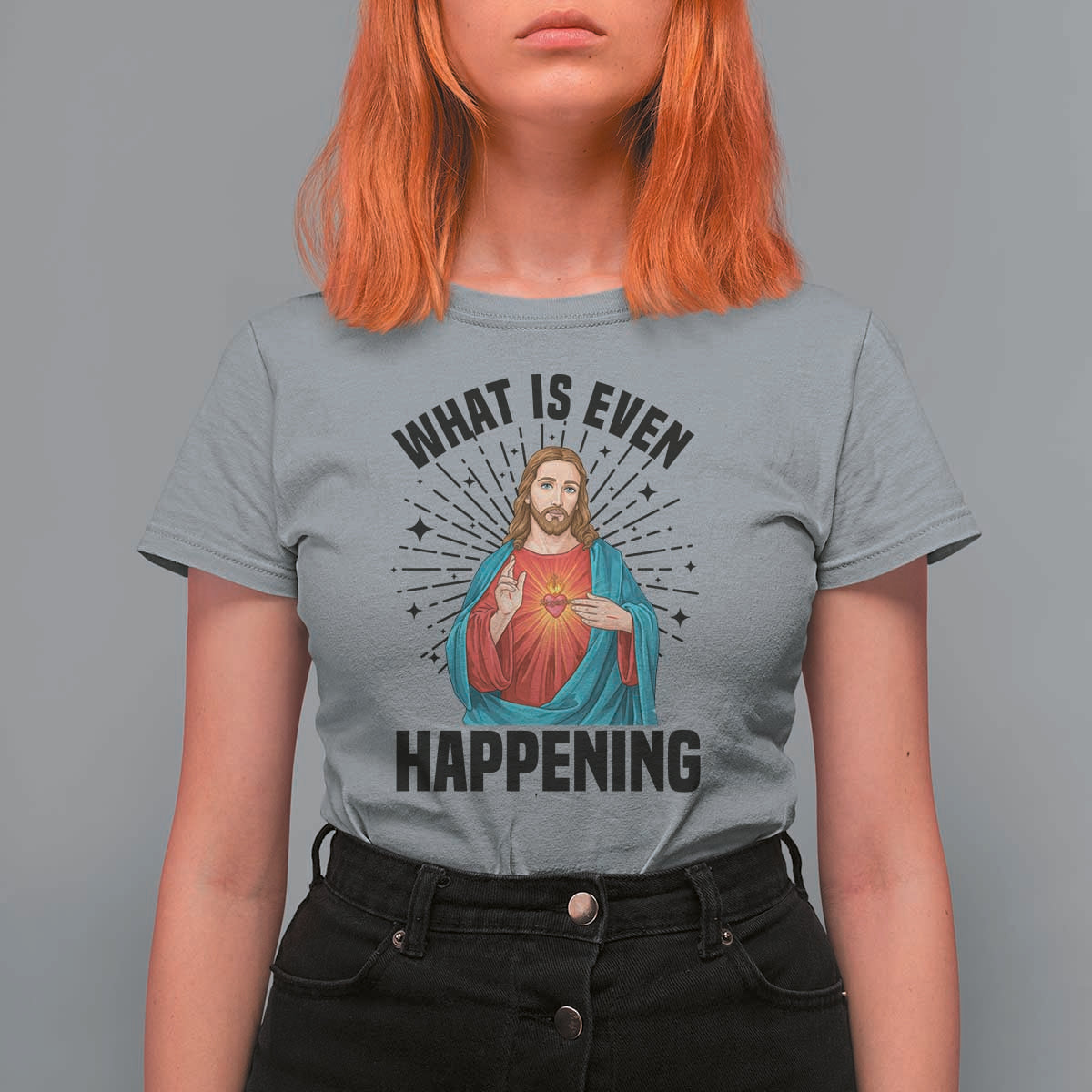 What Is Even Happening T Shirt For Women Funny Christian - Wonder Print Shop
