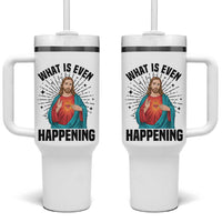 What Is Even Happening Tumbler With Handle Funny Christian - Wonder Print Shop