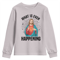 What Is Even Happening Youth Sweatshirt Funny Christian - Wonder Print Shop