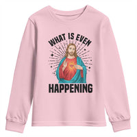 What Is Even Happening Youth Sweatshirt Funny Christian - Wonder Print Shop