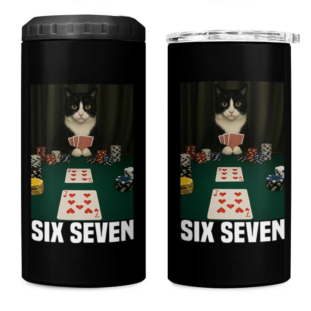 67 Poker Cat 4 in 1 Can Cooler Tumbler Funny Six Seven Meme - Wonder Print Shop