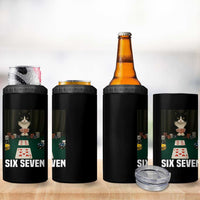 67 Poker Cat 4 in 1 Can Cooler Tumbler Funny Six Seven Meme - Wonder Print Shop
