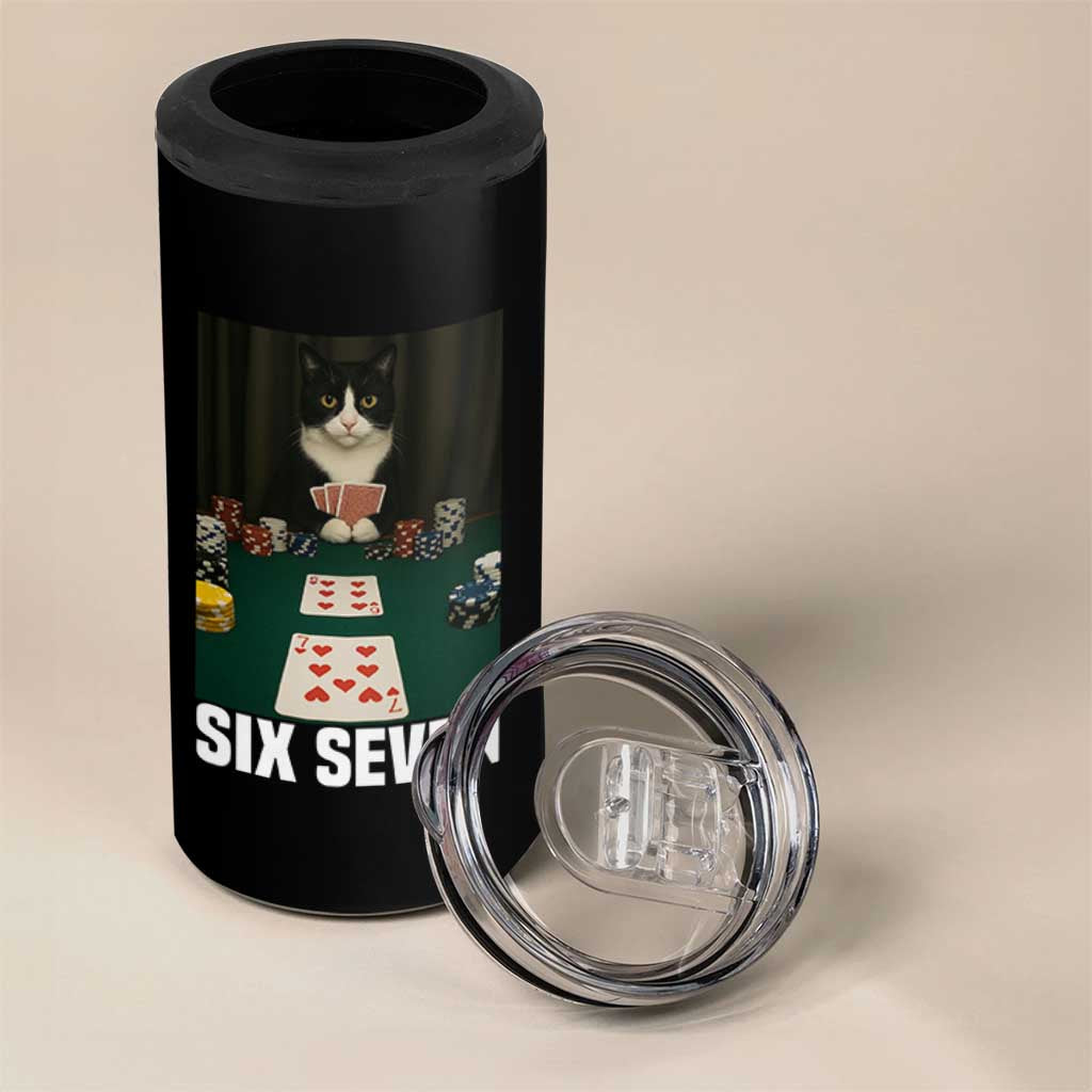 67 Poker Cat 4 in 1 Can Cooler Tumbler Funny Six Seven Meme - Wonder Print Shop