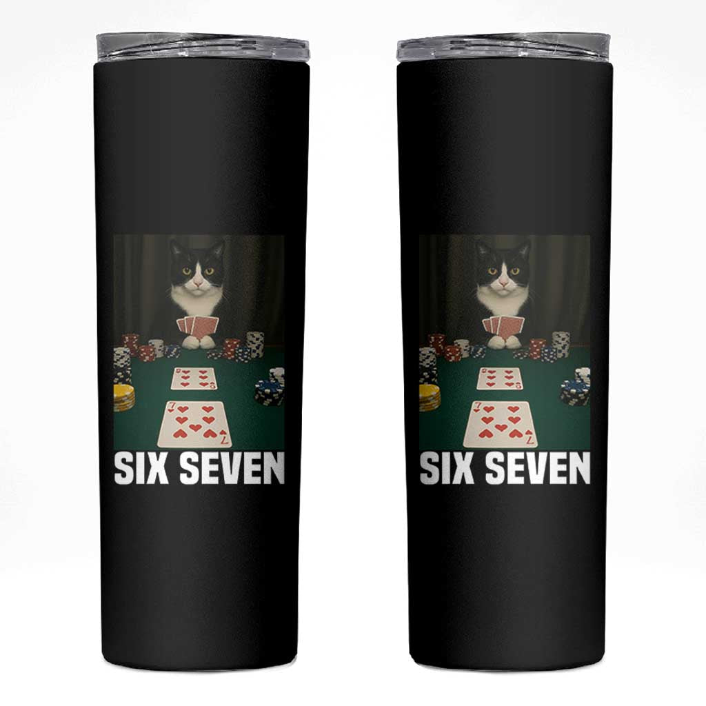 67 Poker Cat Skinny Tumbler Funny Six Seven Meme - Wonder Print Shop