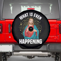 Funny Christian Spare Tire Cover What Is Even Happening - Wonder Print Shop