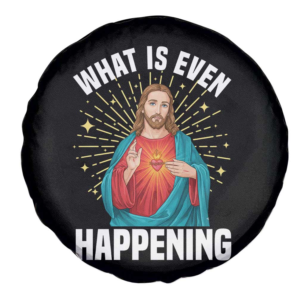 Funny Christian Spare Tire Cover What Is Even Happening - Wonder Print Shop