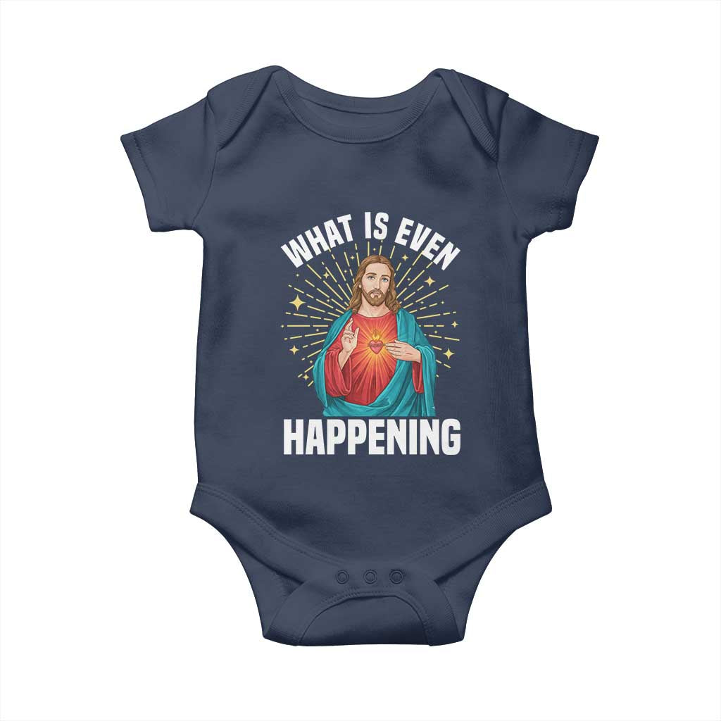 Funny Christian Baby Onesie What Is Even Happening - Wonder Print Shop