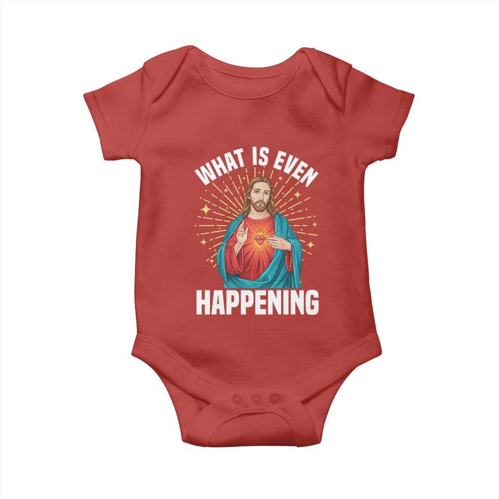 Funny Christian Baby Onesie What Is Even Happening - Wonder Print Shop