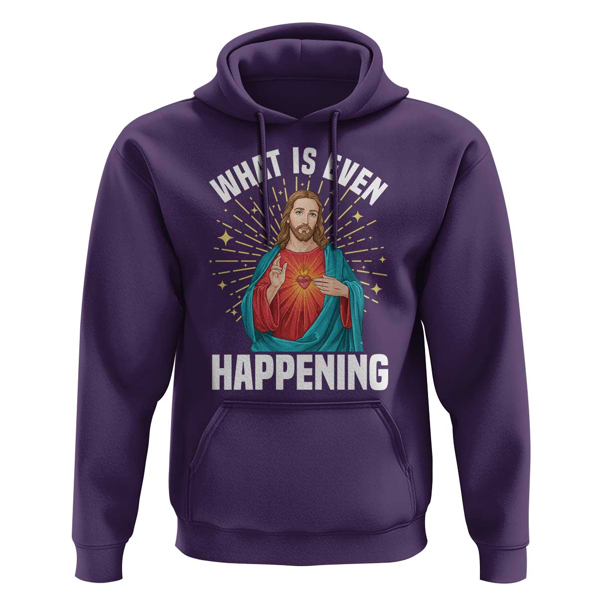 Funny Christian Hoodie What Is Even Happening - Wonder Print Shop