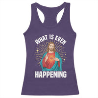 Funny Christian Racerback Tank Top What Is Even Happening - Wonder Print Shop