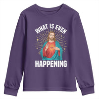 Funny Christian Youth Sweatshirt What Is Even Happening - Wonder Print Shop